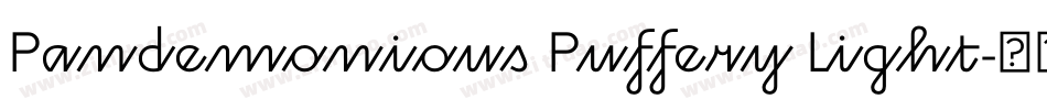 Pandemonious Puffery Light字体转换